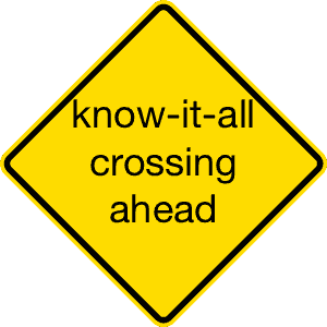 know-it-all chrossing ahead